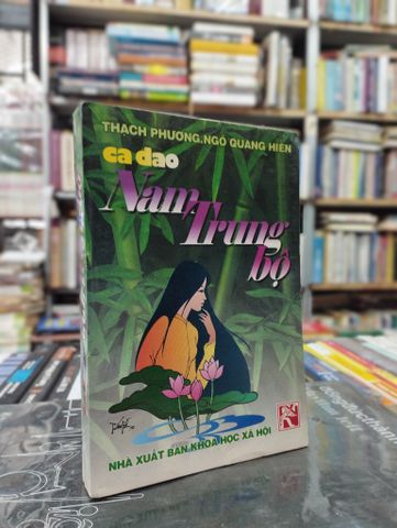  Ca Dao Nam Trung Bộ - Thạch Phương,  Ngô Quang Hiển 