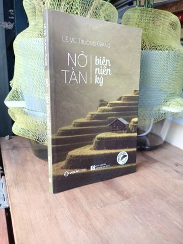 Nở Tàn Biên Niên Ký - Lê Vũ Trường Giang