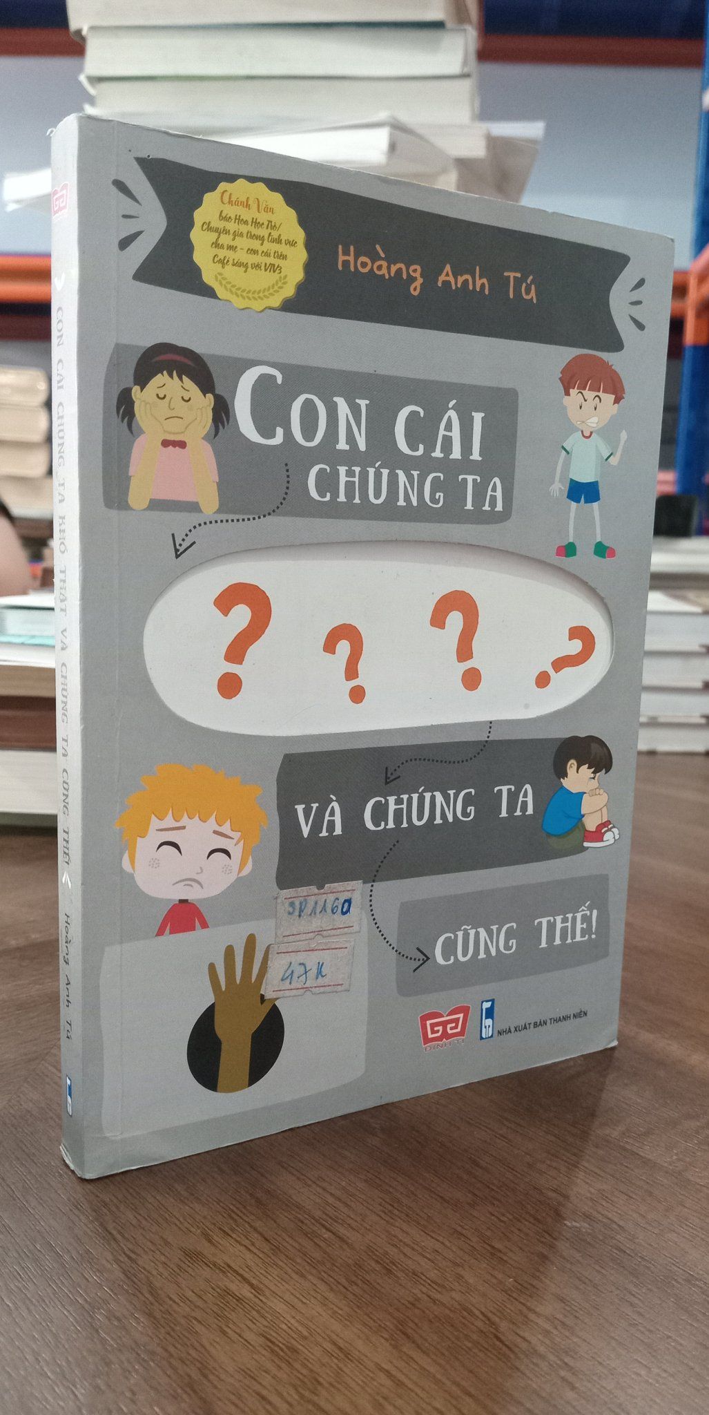  Con cái chúng ta khổ thật và chúng ta cũng thế - Hoàng Anh Tú 