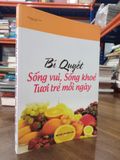  Bí quyết sống vui, sống khỏe tươi trẻ mỗi ngày - Tăng Bình, Ngọc Tuyền 