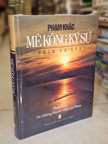 Sách Mê Kông Ký Sự Phim và Ảnh - Phạm Khắc
