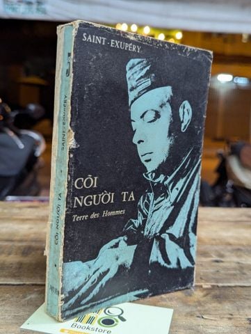  CÕI NGƯỜI TA - SAINT EXUPERY ( BẢN DỊCH BÙI GIÁNG ) 