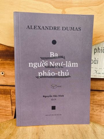  Ba người Ngự-lâm pháo-thủ - Alexandre Dumas 