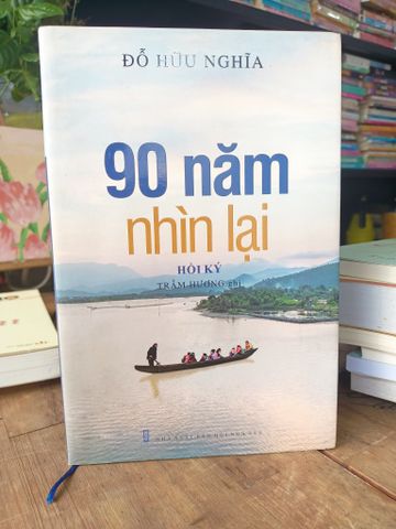 90 Năm Nhìn Lại - Đỗ Hữu Nghĩa
