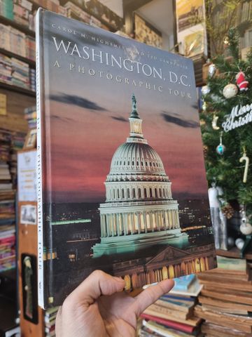  WASHINGTON, D.C. : A Photographic Tour - Carol M. Highsmith and Ted Landphair 