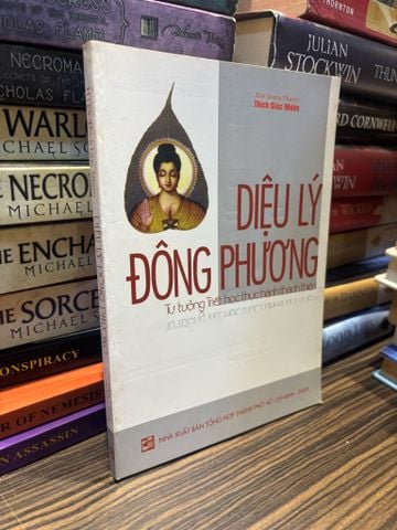  Diệu Lý Đông Phương Tư Tưởng Triết Học Thực Hành Thánh Thiện - Thích Giác Nhiên 