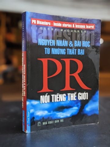  Nguyên nhân & Bài học từ những thất bại PR nổi tiếng - Gerry McCusker 