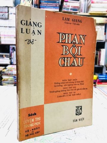 Giảng luận về Phan Bội Châu - Lam Giang
