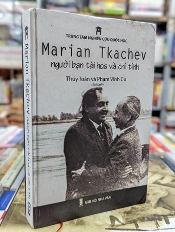 Marian Tkachev Người Bạn Tài Hoa và Chí Tình - Thuý Toàn & Phạm Vĩnh Cư
