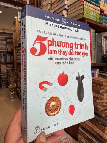  5 Phương trình làm thay đổi thế giới  - Michael Guillen 