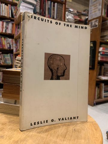  CIRCUITS OF THE MIND - Leslie G. Valiant 