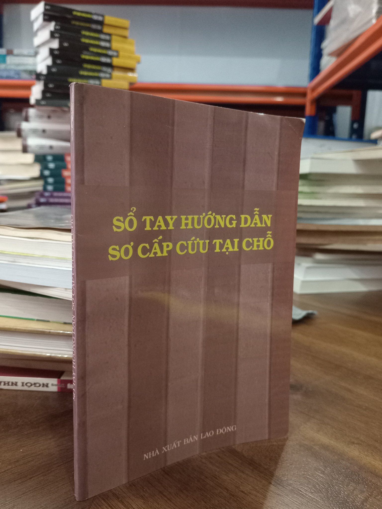  Sổ tay hướng dẫn sơ cấp cứu tại chỗ - Bs. Lê Hùng Tiến 