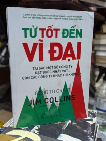 Từ Tốt Đến Vĩ Đại - Jim Collins