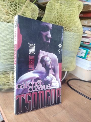  Cái chết của vua Tsongor - Laurent Gaudé 