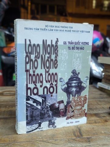 Làng Nghề Phố Nghề Thăng Long Hà Nội - Trần Quốc Vượng - Đỗ Thị Hảo