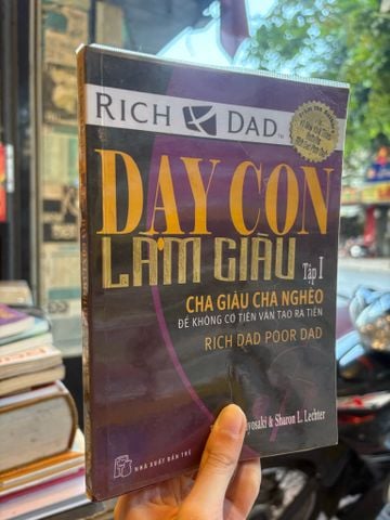  Dạy Con Làm Giàu (Tập 1) - Robert T.kiyosaki & Sharon L.lechter 