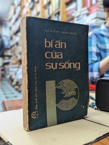  BÍ ẨN CỦA SỰ SỐNG - NGÔ TUẤN KỲ & HOÀNG CHƯƠNG 