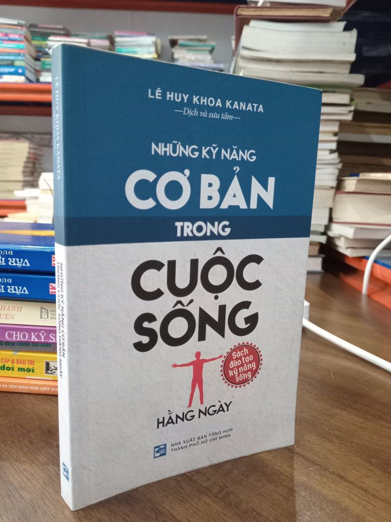  Những Kỹ Năng Cơ Bản trong Cuộc Sống Hằng Ngày - Lê Huy Khoa Kanata 