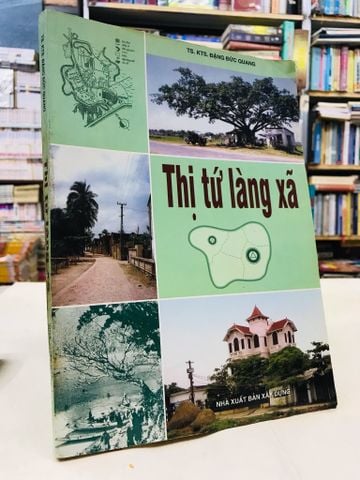  Thị tứ làng xã - TS.KTS. Đặng Đức Quang 