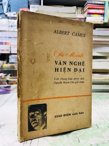 Sứ mệnh văn nghệ hiện đại  - Albert Camus