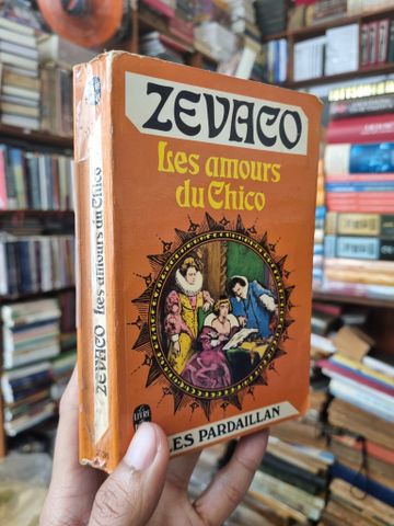 Les amours du Chico - Michel Zevaco