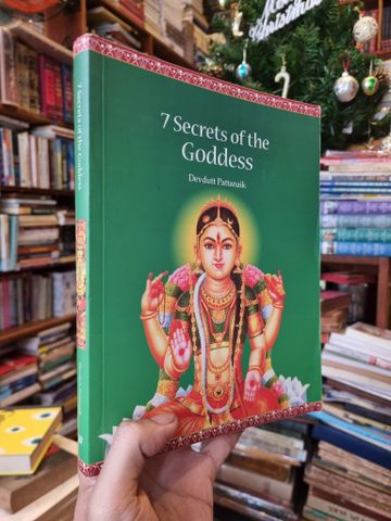  7 Secrets of the Goddess - Devdutt Pattanaik 
