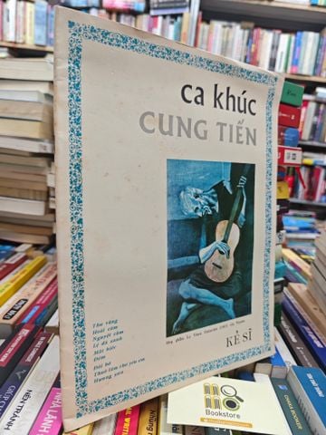  CA KHÚC CUNG TIẾN - KẺ SĨ 