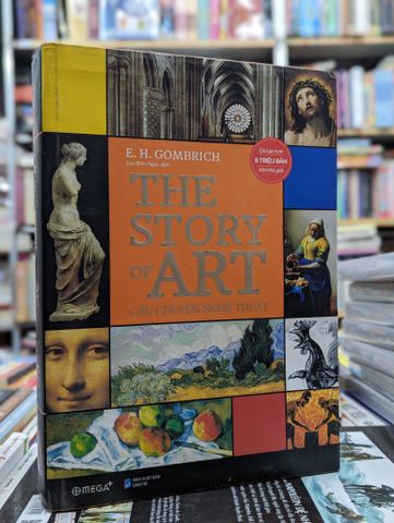  Câu chuyện nghệ thuật - The story of Art | E. H. Gombrich 