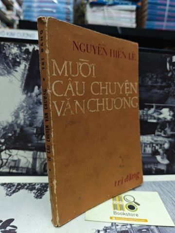  Mười Câu Chuyện Văn Chương - Nguyễn Hiến Lê 