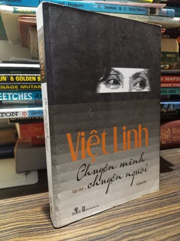  Việt Linh: Chuyện Mình Chuyện Người 