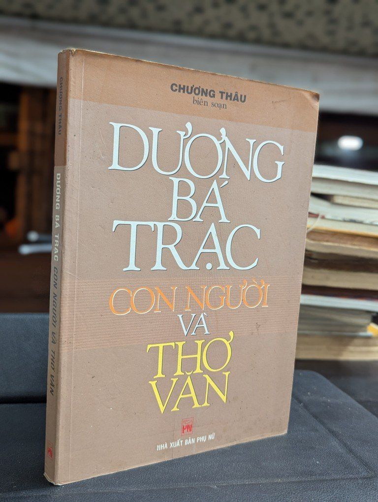  Dương Bá Trạc con người và thơ văn - Chương Thâu biên soạn 
