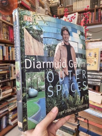  Outer Spaces : Planning | Planting | Inspiring - Diarmuid Gavin 