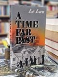  A Time Far Past ( Thời Xa Vắng Bản Tiếng Anh ) - Lê Lựu 