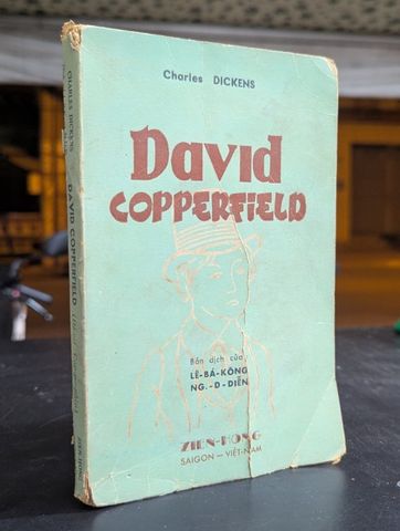  David Copperfield - Charles Dickens ( bản dịch của Lê Bá kông và Nguyễn Duy Diễn ) 