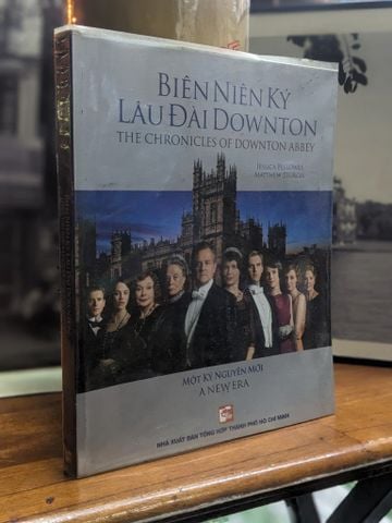  Biên Niên Ký Lâu Đài Downton - Jessica Fellowes & Matthew Sturgis 