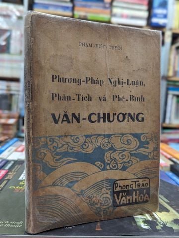  Phương Pháp Nghị Luận Phân Tích Và Phê Bình Nghị Luận Văn Chương - Phạm Việt Tuyền 
