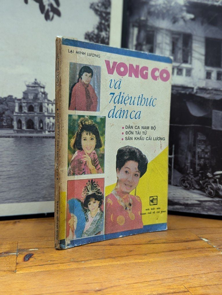  VỌNG CỔ VÀ 7 ĐIỆU THỨC DÂN CA - LẠI MINH LƯƠNG 