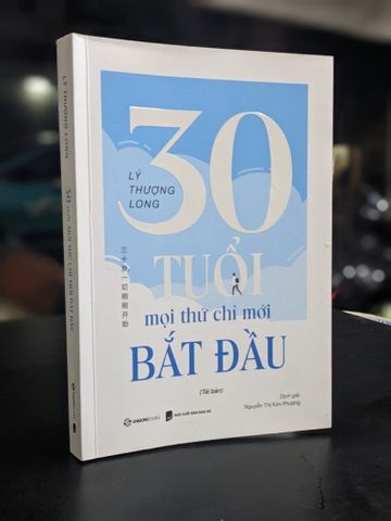 30 tuổi mọi thứ chỉ mới bắt đầu - Lý Thượng Long 