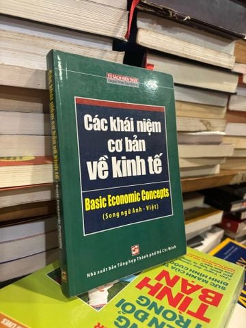 Các Khái Niệm Cơ Bản Về Kinh Tế (Song Ngữ Anh-việt)