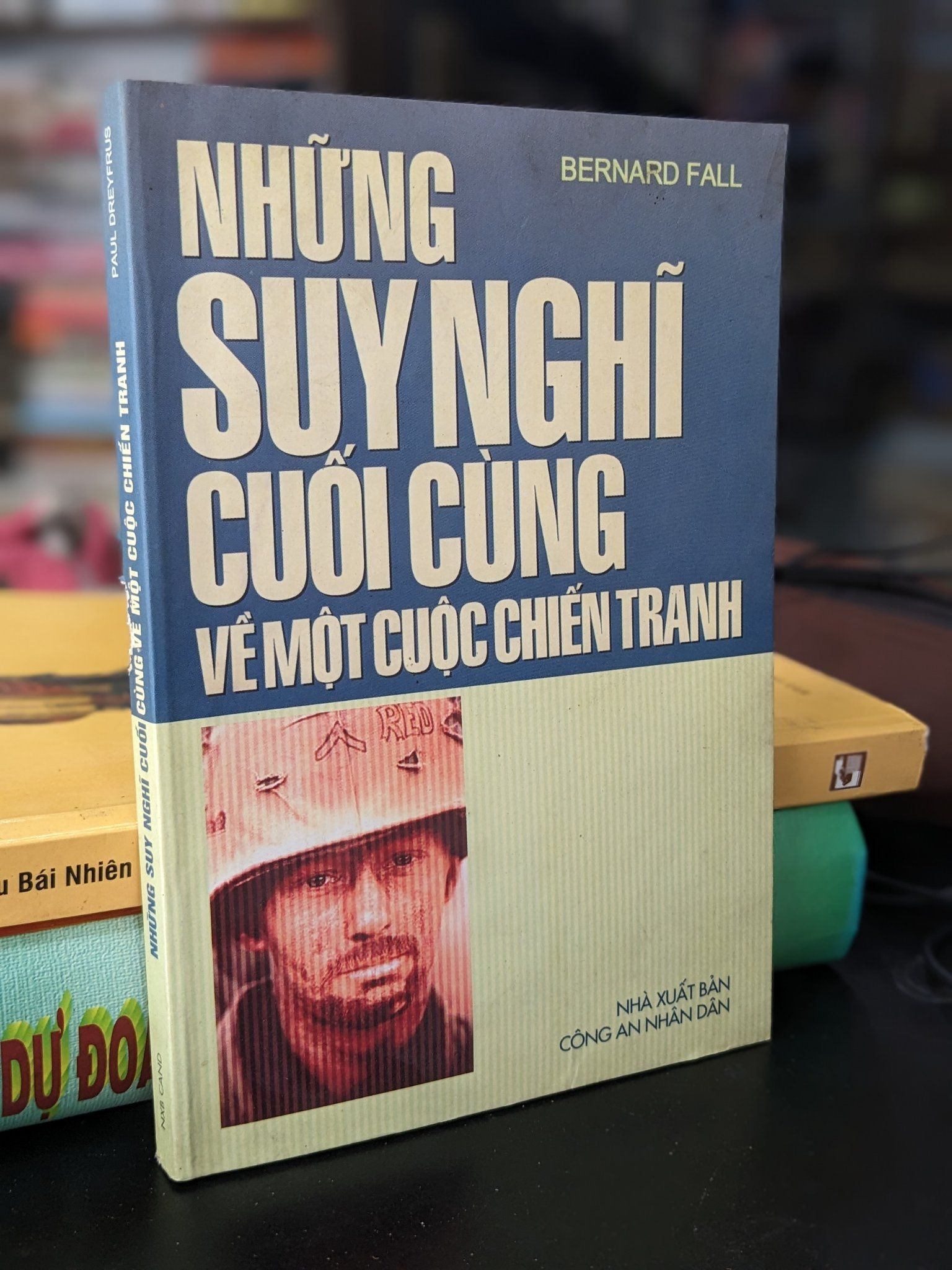  Những suy nghĩ cuối cùng về một cuộc chiến tranh - Bernard Fall 