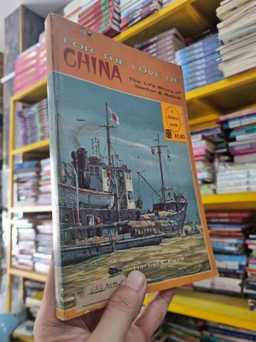  FOR THE LOVE OF CHINA : THE LIFE STORY OF DENTON E. REBOK 