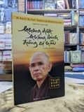  Không Diệt Không Sinh Đừng Sợ Hãi - Thích Nhất Hạnh 