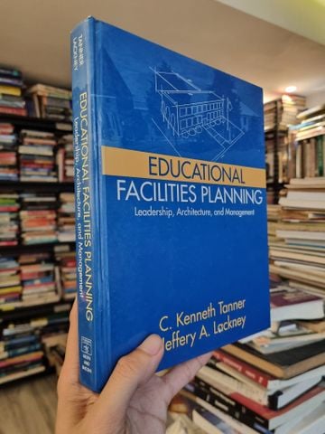  Educational Facilities Planning: Leadership, Architecture, and Management - C. Kenneth Tanner & Jeffery a. Lackney 