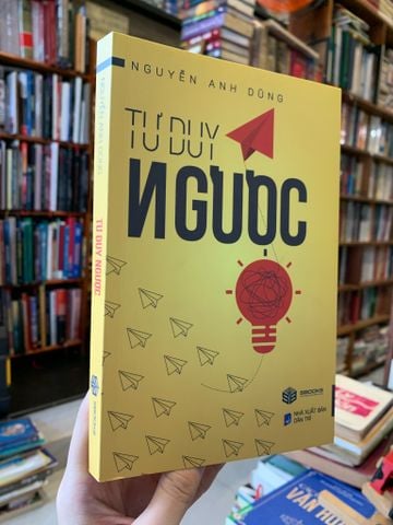  Tư Duy Ngược - Nguyễn Anh Dũng 