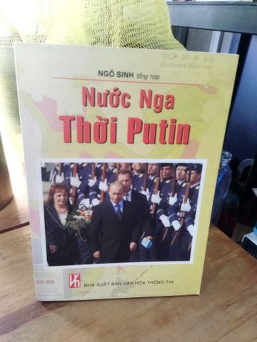  Nước Nga thời Putin - Ngô Sinh tổng hợp 
