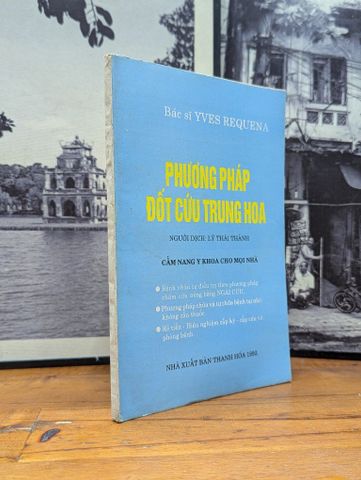 PHƯƠNG PHÁP ĐỐT CỨU TRUNG HOA - BÁC SĨ YVES REQUENA 