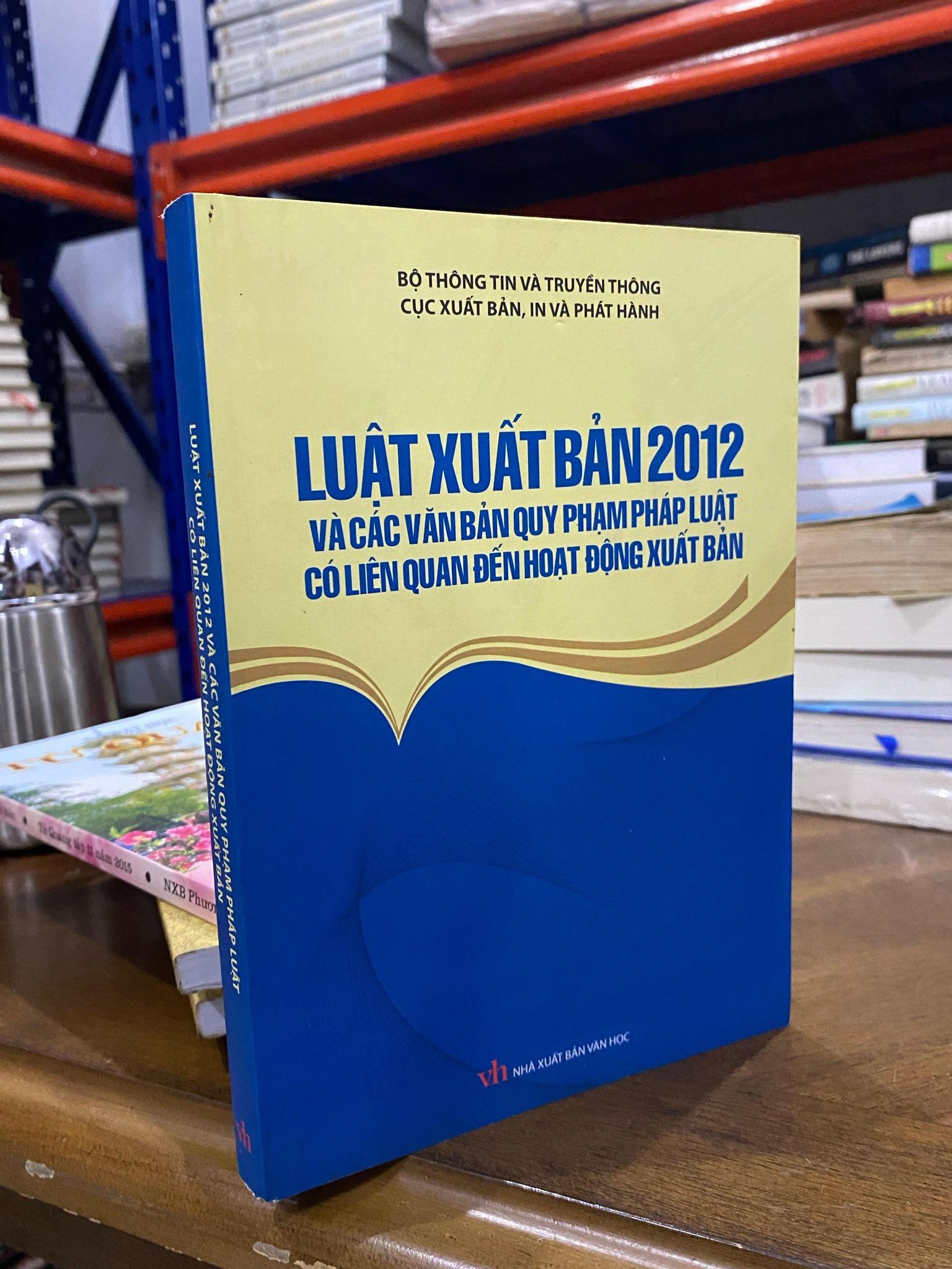  Luật xuất bản 2012 và các văn bản quy phạm pháp luật có liên quan đến hoạt động xuất bản 
