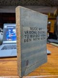  NƯỚC MỸ VÀ ĐÔNG DƯƠNG TỪ RU -DƠ -VEN ĐẾN NÍCH - XƠN - PI- TƠ A.PU-LƠ 