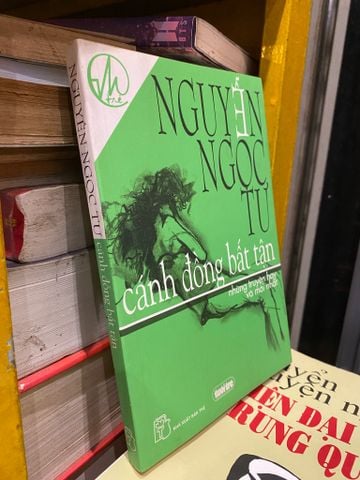  Cánh Đồng Bất Tận - Nguyễn Ngọc Tư 