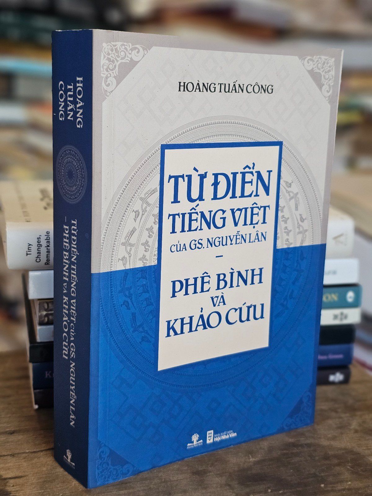  Từ điển Tiếng Việt của Gs Nguyễn Lân - Phê Bình và Khảo Cứu | Hoàng Tuấn Công 